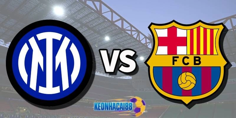 Soi kèo Inter Milan vs Barcelona ngày 7/5