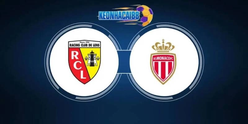 Soi kèo Lens vs Monaco, 2h00 ngày 18/5