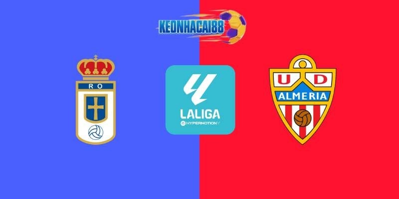 Soi kèo Real Oviedo vs Almeria, 2h00 ngày 12/6